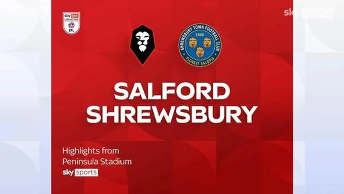 salford city vs shrewsbury — BD news