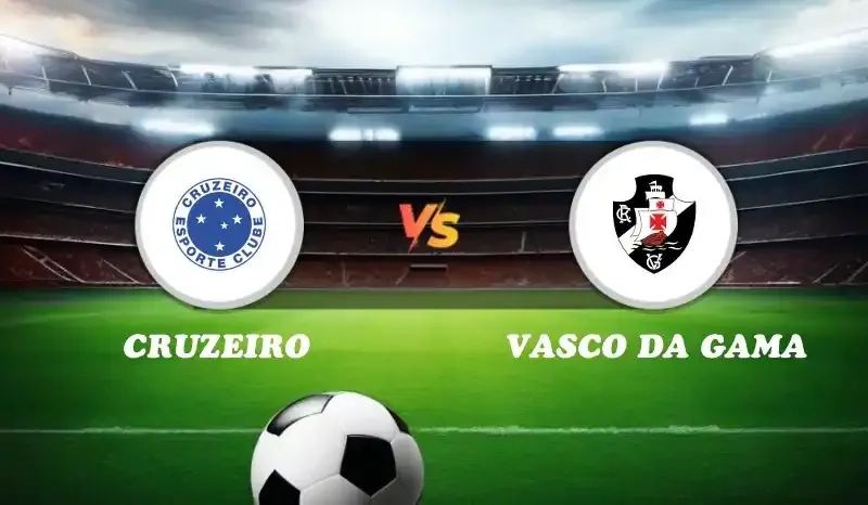 Cruzeiro vs vasco da gama: ক্রুজেইরো বনাম ভাস্কো দা গামা: একটি উত্তেজনাপূর্ণ ম্যাচ