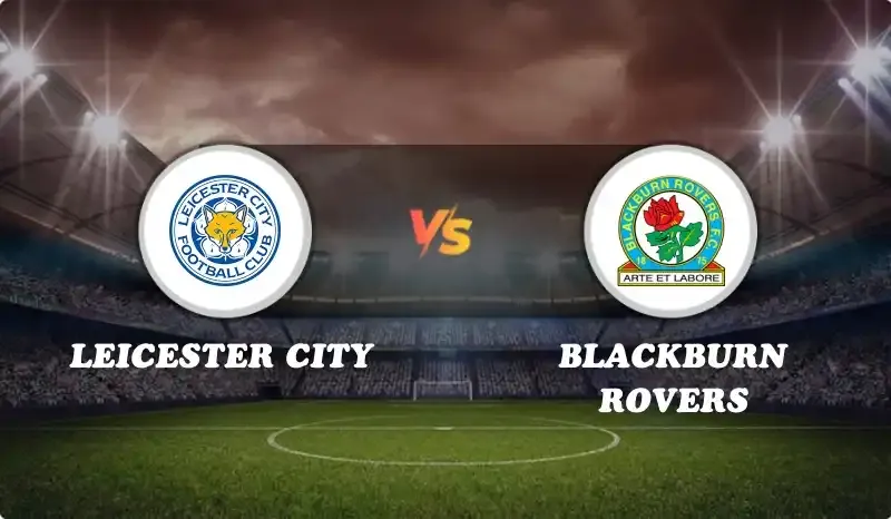 blackburn rovers vs leicester city — BD news